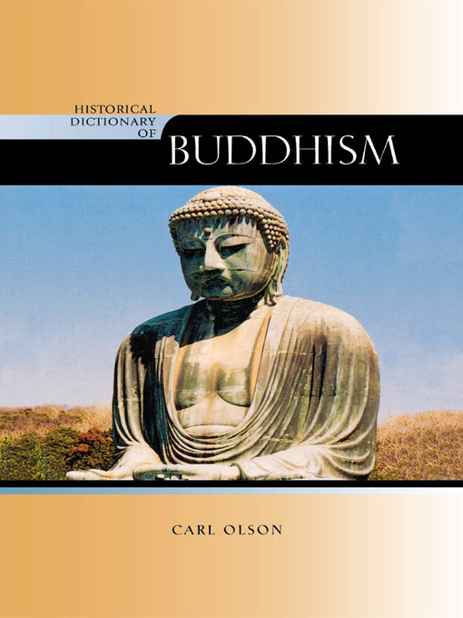 Title details for Historical Dictionary of Buddhism by Carl Olson - Available